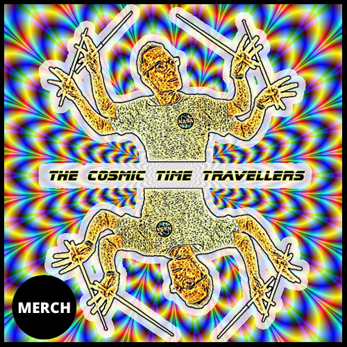 Cosmic Time Travellers Merchandise